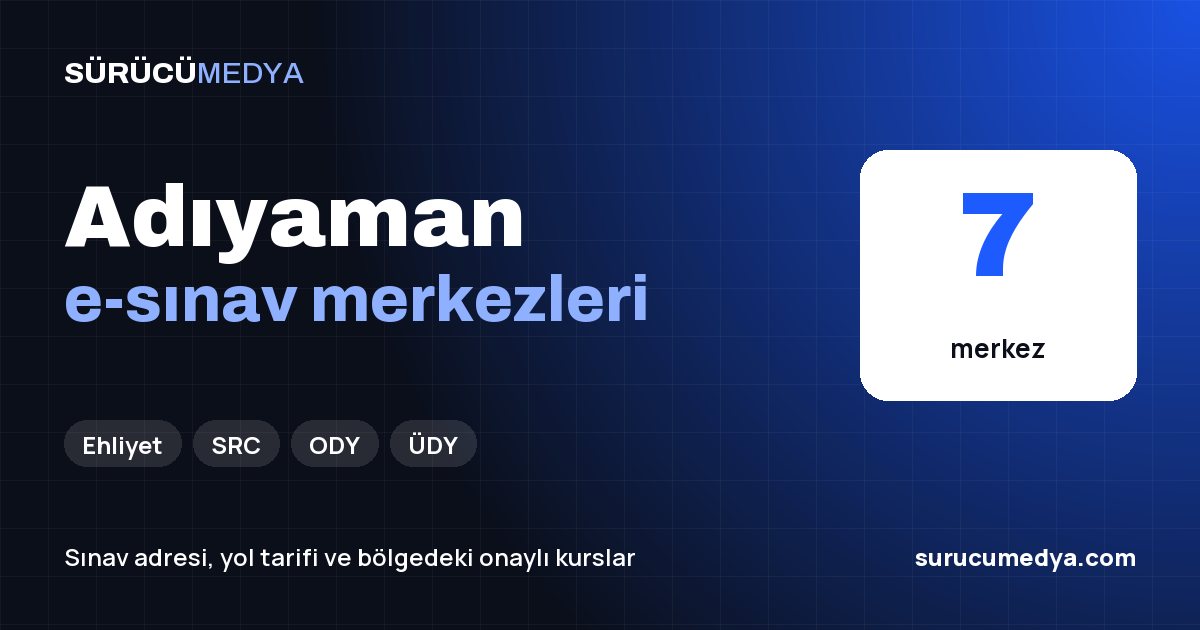 Adıyaman e-sınav merkezleri paylaşım görseli