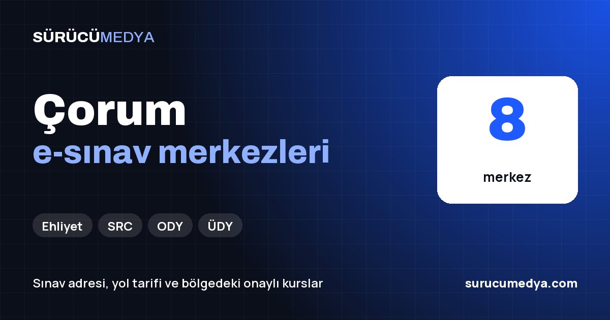 Çorum e-sınav merkezleri paylaşım görseli
