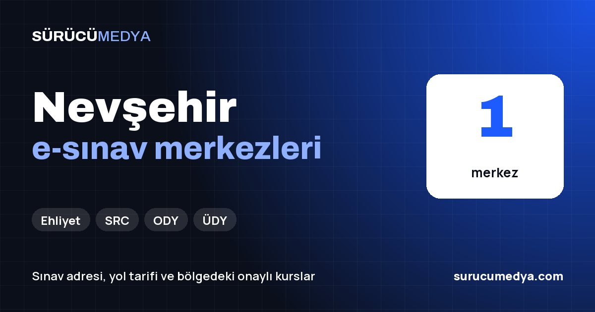 Nevşehir e-sınav merkezleri paylaşım görseli